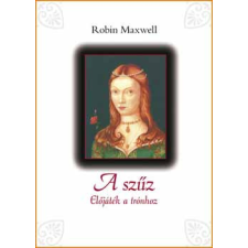 Tericum Kiadó A szűz - Előjáték a trónhoz antikvárium - használt könyv