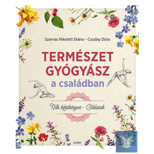 Természetgyógyász a családban - Nők kézikönyve - Ciklusok életmód, egészség