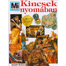 Tessloff és Babilon Kiadó Kincsek nyomában  (Mi micsoda 32.) antikvárium - használt könyv