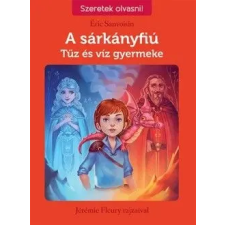 TESSLOFF ÉS BABILON KIADÓI KFT A sárkányfiú 3. - Tűz és víz gyermeke gyermek- és ifjúsági könyv