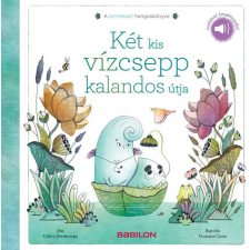 TESSLOFF ÉS BABILON KIADÓI KFT A természet hangoskönyve - Két kis vízcsepp kalandos útja gyermek- és ifjúsági könyv