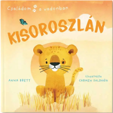 TESSLOFF ÉS BABILON KIADÓI KFT Családom a vadonban - Kisoroszlán gyermek- és ifjúsági könyv