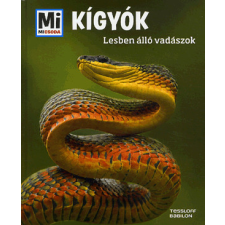 TESSLOFF ÉS BABILON KIADÓI KFT Kigyók gyermek- és ifjúsági könyv