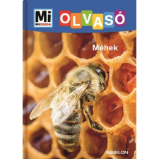 TESSLOFF ÉS BABILON KIADÓI KFT Méhek - Mi Micsoda Olvasó gyermek- és ifjúsági könyv