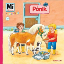 TESSLOFF ÉS BABILON KIADÓI KFT Pónik - Mi Micsoda Ovisoknak gyermek- és ifjúsági könyv