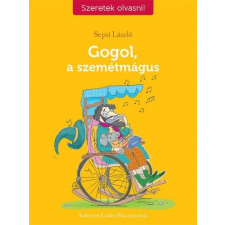 TESSLOFF ÉS BABILON KIADÓI KFT Sepsi László - Gogol, a szemétmágus gyermek- és ifjúsági könyv