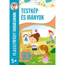  Testkép és irányok - fejlesztőfüzet óvodásoknak gyermek- és ifjúsági könyv