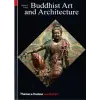 Thames &amp; Hudson Ltd. Buddhist Art and Architecture | Robert E Fisher