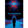  Thanosis – Jason Reza Jorjani (Puha kötésű)