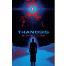  Thanosis – Jason Reza Jorjani (Puha kötésű) idegen nyelvű könyv