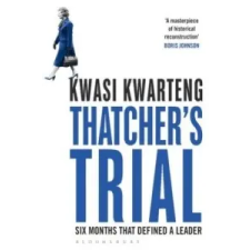  Thatcher's Trial – Kwasi Kwarteng idegen nyelvű könyv