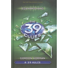 The 39 Clues - A 39 kulcs 02. /Egy hamis hang regény