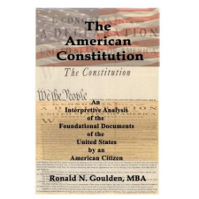  The American Constitution – Mba Ronald N Goulden idegen nyelvű könyv