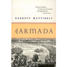 The Armada – Garrett Mattingly idegen nyelvű könyv