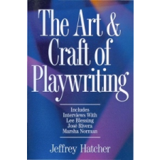 The Art and Craft of Playwriting – Jeffery Hatcher idegen nyelvű könyv