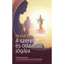 The Bhaktivedanta Book Trust Bhakti - A szeretet és odaadás jógája - A. C. Bhaktivedanta Swami Praphupáda antikvárium - használt könyv