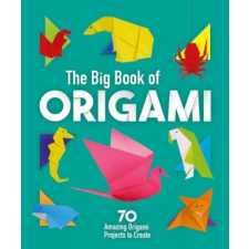  The Big Book of Origami: 70 Amazing Origami Projects to Create – Joe Fullman,Rita Storey idegen nyelvű könyv