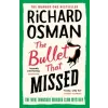  The Bullet That Missed