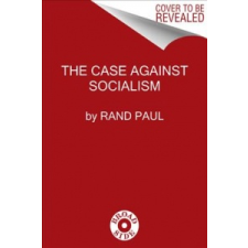  The Case Against Socialism – Rand Paul idegen nyelvű könyv