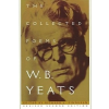  The Collected Poems of W. B. Yeats – W. B. Yeats,Richard J. Finneran,Richard J. Finneran