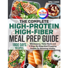  The Complete High-Protein High-Fiber Meal Prep Guide idegen nyelvű könyv