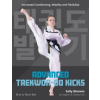 The Crowood Press Ltd Advanced Taekwon-Do Kicks – Sally Gleaves (Puha kötésű)