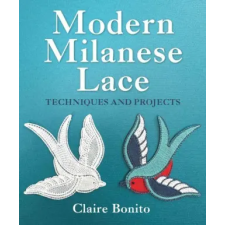 The Crowood Press Modern Milanese Lace – Techniques and Projects | Claire Bonito egyéb könyv