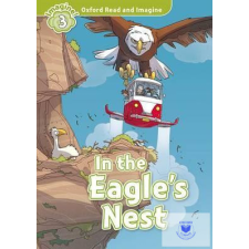 The Eagle's Nest - Oxford Read and Imagine Level 3 idegen nyelvű könyv
