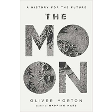 The Economist The Moon - A History for the Future természet- és alkalmazott tudomány