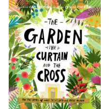  The Garden, the Curtain and the Cross Storybook – Carl Laferton idegen nyelvű könyv