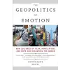  The Geopolitics of Emotion – Dominique Moisi