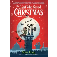 The Girl Who Saved Christmas – Matt Haig,Chris Mould idegen nyelvű könyv