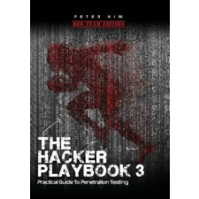  The Hacker Playbook 3: Practical Guide to Penetration Testing – Peter Kim (Könyv) idegen nyelvű könyv