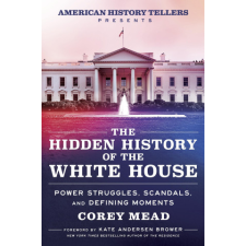  The Hidden History of the White House idegen nyelvű könyv