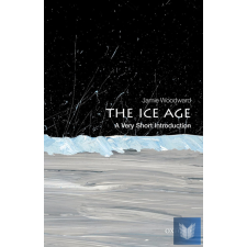 THE ICE AGE (VERY SHORT INTRODUCTION) idegen nyelvű könyv