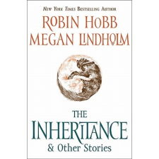 The Inheritance: And Other Stories – Robin Hobb,Megan Lindholm idegen nyelvű könyv