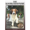  The Kooikerhondje: A Complete and Comprehensive Owners Guide To: Buying, Owning, Health, Grooming, Training, Obedience, Understanding and – Michael Stonewood