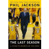  The Last Season – Phil Jackson,Michael Arkush