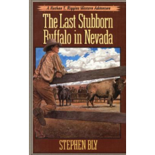  The Last Stubborn Buffalo in Nevada – Stephen Bly idegen nyelvű könyv