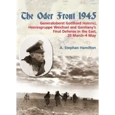  The Oder Front 1945, Volume 1 – A. Stephan Hamilton idegen nyelvű könyv