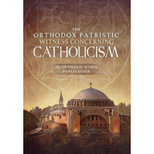  The Orthodox Patristic Witness Concerning Catholicism idegen nyelvű könyv