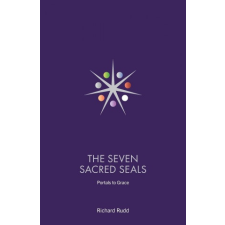  THE SEVEN SACRED SEALS: PORTALS TO GRACE idegen nyelvű könyv