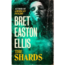  The Shards – Ellis,Bret Easton idegen nyelvű könyv