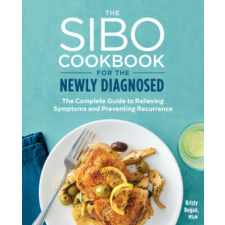  The Sibo Cookbook for the Newly Diagnosed: The Complete Guide to Relieving Symptoms and Preventing Recurrence idegen nyelvű könyv