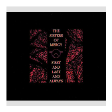 The Sisters of Mercy First and Last and Always (CD) egyéb zene