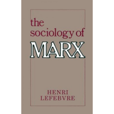  The Sociology of Marx – Henri Lefebvre idegen nyelvű könyv
