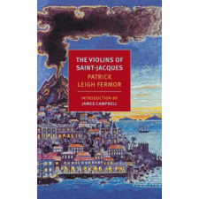  The Violins of Saint-Jacques – Patrick Leigh Fermor idegen nyelvű könyv