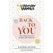  The Wonder Weeks Back to You: The Ultimate Recovery Program After Pregnancy – Xaviera Plooij idegen nyelvű könyv