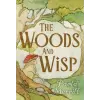  The Woods and Wisp (Könyv)