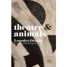  Theatre and Animals – Lourdes Orozco idegen nyelvű könyv